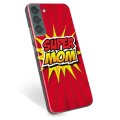 Coque Samsung Galaxy S22+ 5G en TPU - Super Maman